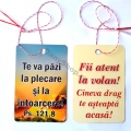 Martisor, Fii atent la volan - Te va pazi!